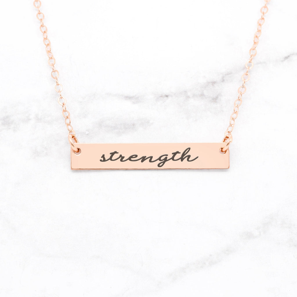 Strength - Rose Gold Quote Bar Necklace