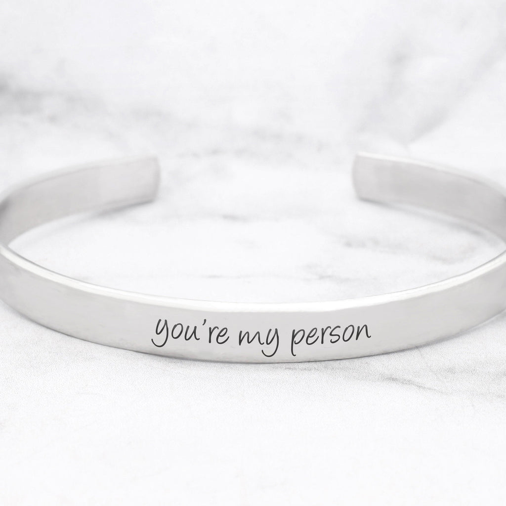 You're My Person Cuff Bracelet