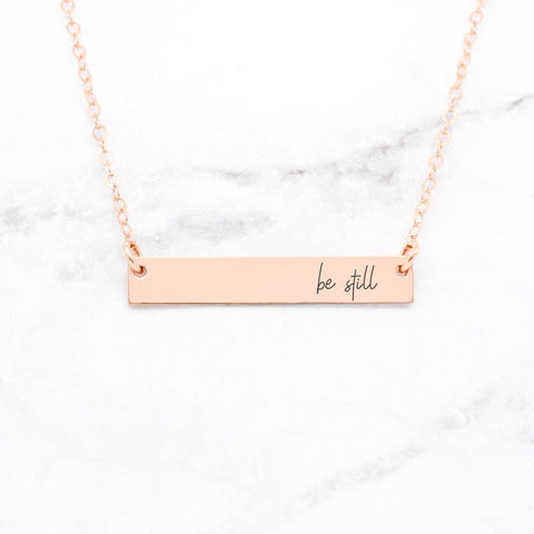 Be Still Necklace - Gold Quote Bar Necklace