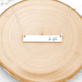 Be Still Necklace - Sterling Silver Quote Bar Necklace