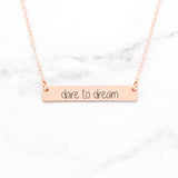 Dare To Dream - Rose Gold Bar Necklace