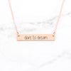 Dare To Dream - Rose Gold Bar Necklace