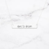 Dare To Dream - Sterling Silver Bar Necklace