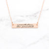 Nevertheless She Persisted - Rose Gold Quote Bar Necklace
