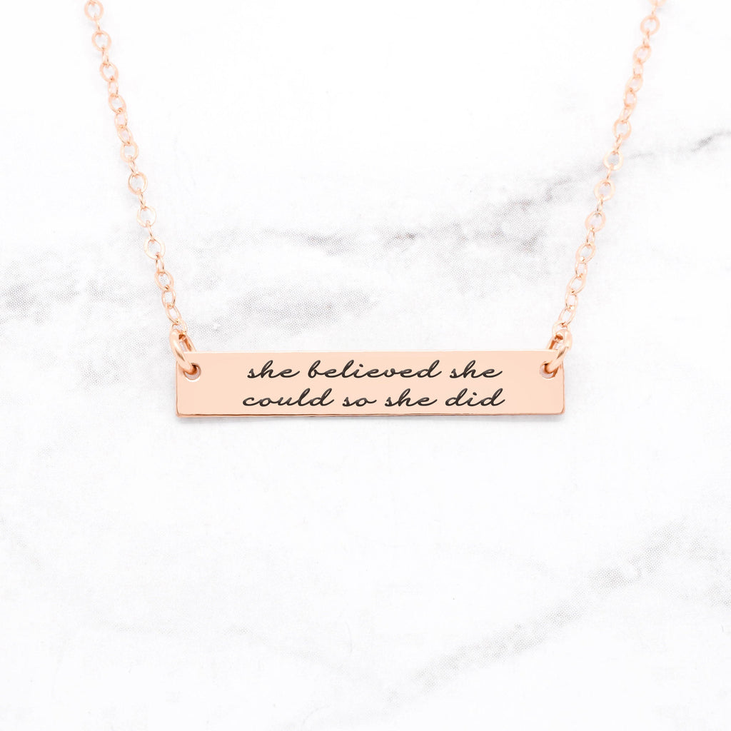 She Believed She Could So She Did - Rose Gold Quote Bar Necklace