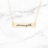 Strength - Gold Quote Bar Necklace