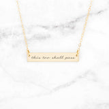 This Too Shall Pass - Gold Quote Bar Necklace