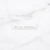 This Too Shall Pass - Sterling Silver Quote Bar Necklace