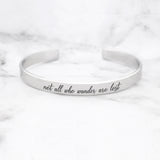 Not All Who Wander Are Lost Bracelet